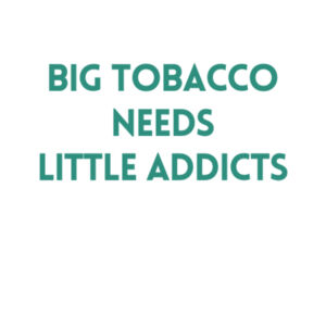 Big Tobacco Needs Little Addicts - C-Force Kids Unisex Classic Tee Design