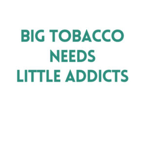 Big Tobacco Needs Little Addicts - AS Colour Mens Supply Hood Design